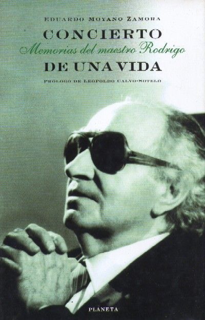 CONCIERTO DE UNA VIDA, MEMORIAS DEL MAESTRO RODRIGO