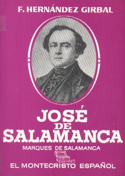 JOSE DE SALAMANCA, EL MONTECRISTO ESPAÑOL
