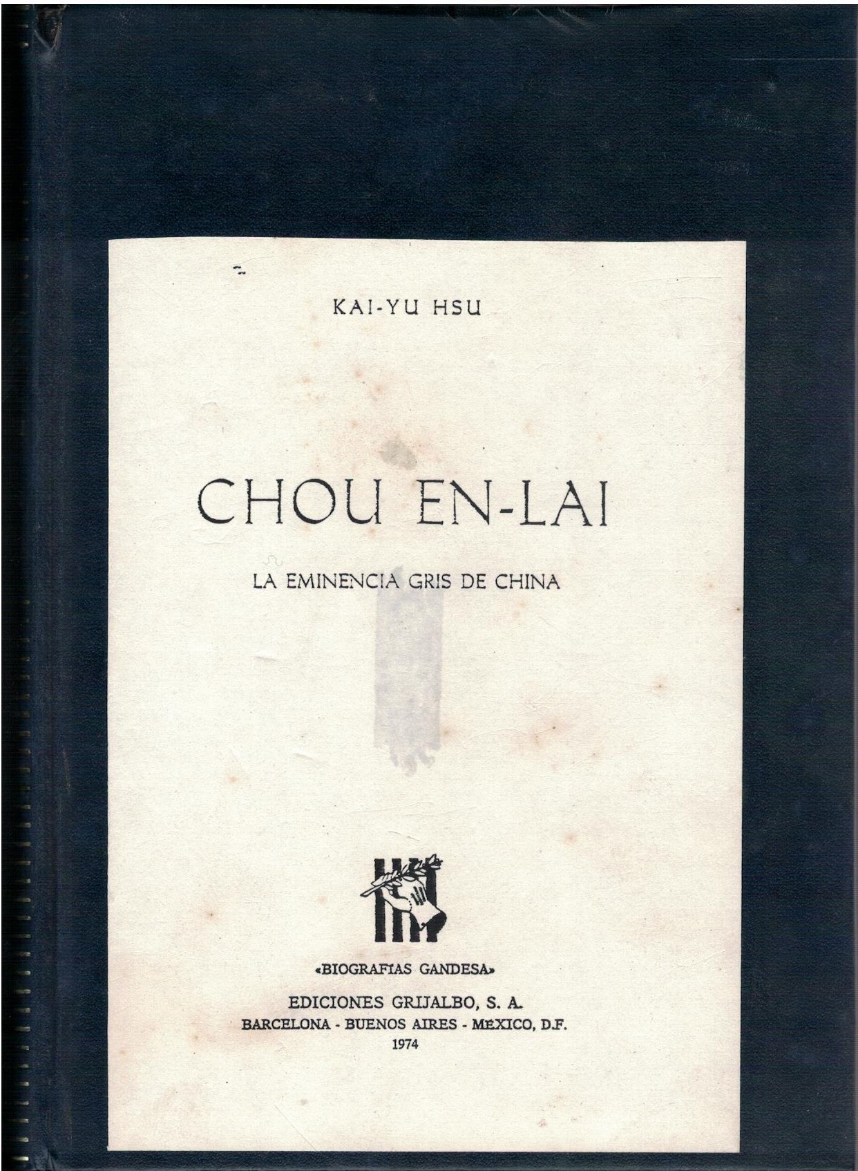 CHOU EN LAI. LA EMINENCIA GRIS DE CHINA