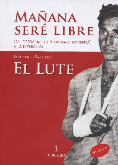 MAÑANA SERE LIBRE DEL DESGARRO DE "CAMINA O REVIENTA" A LA ESPERANZA.