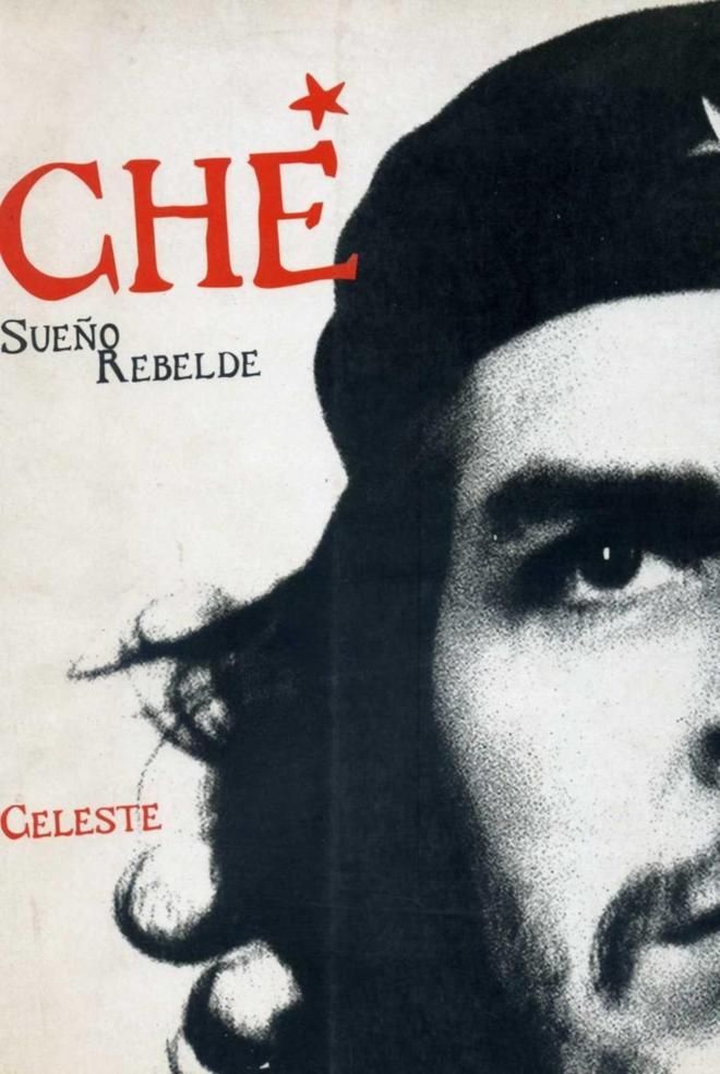 CHE  SUEÑO REBELDE