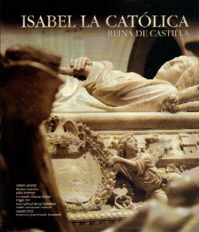 ISABEL LA CATOLICA. REINA DE CASTILLA