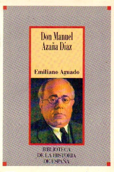 DON MANUEL AZAÑA DIAZ