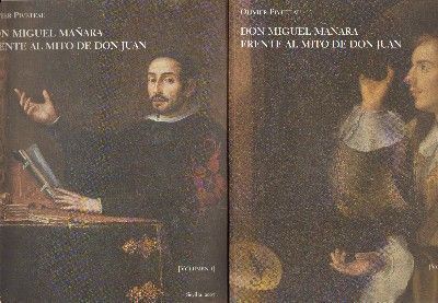DON MIGUEL MAÑARA FRENTE AL MITO DE DON JUAN.  II VOLUMENES.