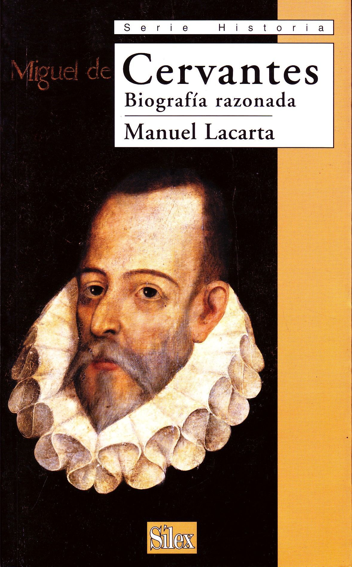 CERVANTES. BIOGRAFIA RAZONADA.
