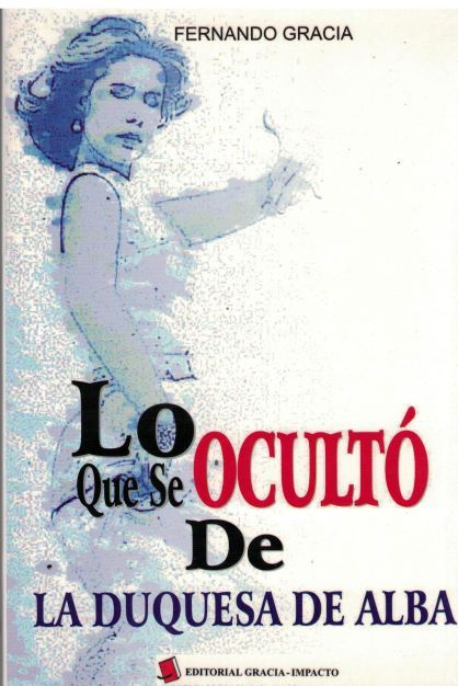 LO QUE SE OCULTO DE LA DUQUESA DE ALBA