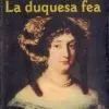 LA DUQUESA FEA