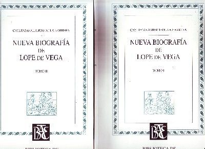 NUEVA BIOGRAFIA DE LOPE DE VEGA. OBRA EN DOS TOMOS