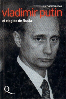VLADIMIR PUTIN EL ELEGIDO DE RUSIA