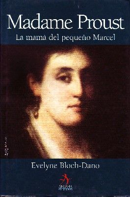 MADAME PROUST. LA MAMA DEL PEQUEÑO MARCEL