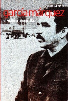 GARCIA MARQUEZ EL VIAJE A LA SEMILLA.
