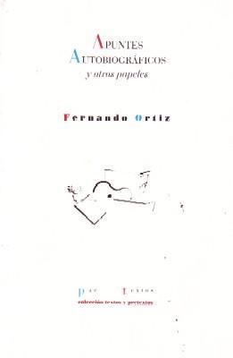 APUNTES AUTOBIOGRAFICOS Y OTROS PAPELES.