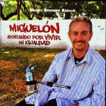 MIGUELÓN APOSTANDO POR VIVIR EN IGUALDAD