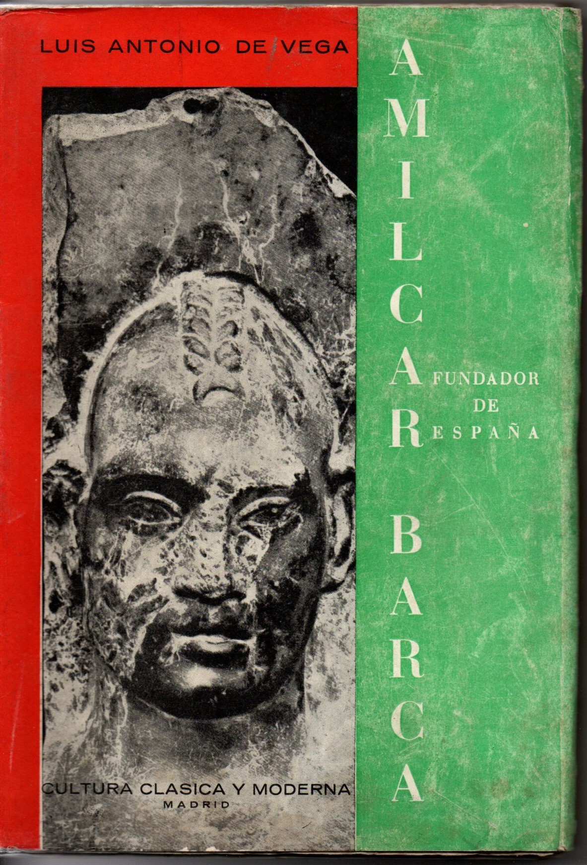 AMILCAR BARCA. FUNDADOR DE ESPAÑA.
