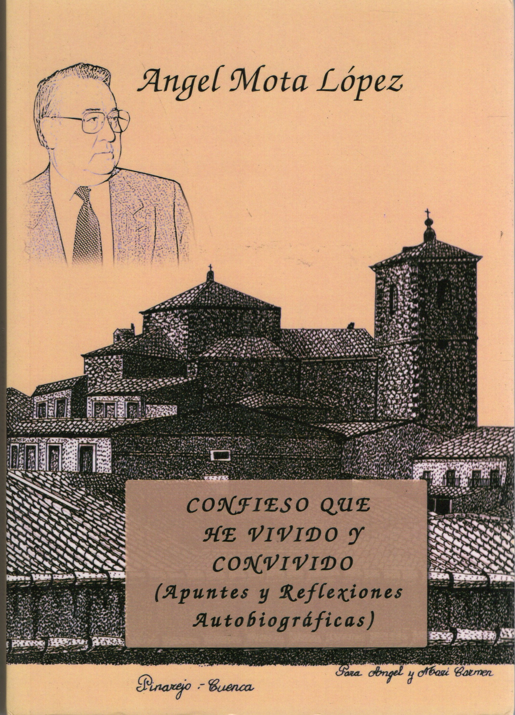 CONFIESO QUE HE VIVIDO Y CONVIVIDO (APUNTES Y REFLEXIONES AUTOBIOGRAFICAS)