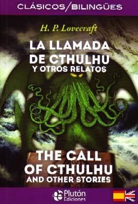 LA LLAMADA DE CTHULHU Y OTROS RELATOS CLASICOS/BILINGÜES