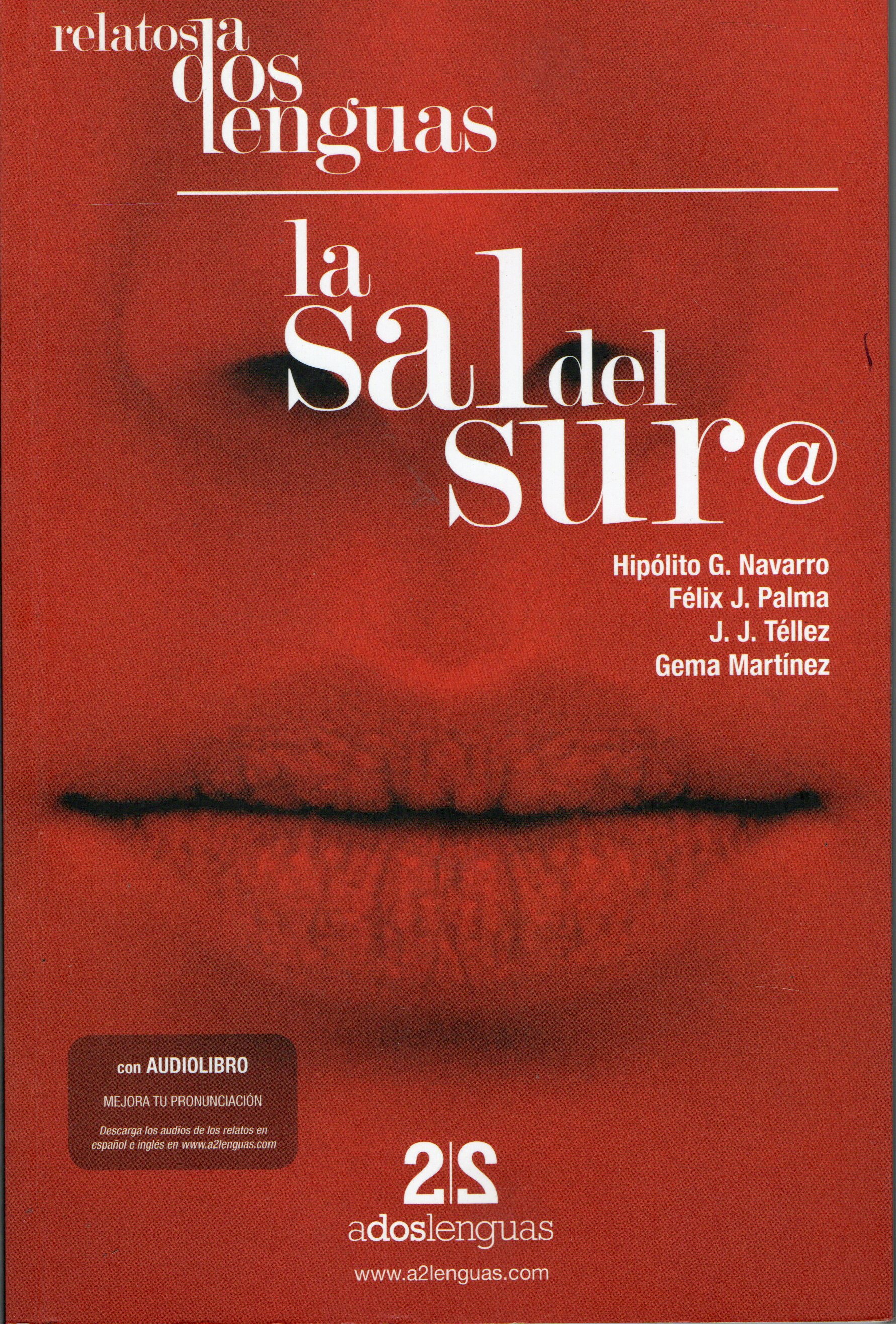 RELATOS A DOS LENGUAS LA SAL DEL SUR.   BILINGÜE