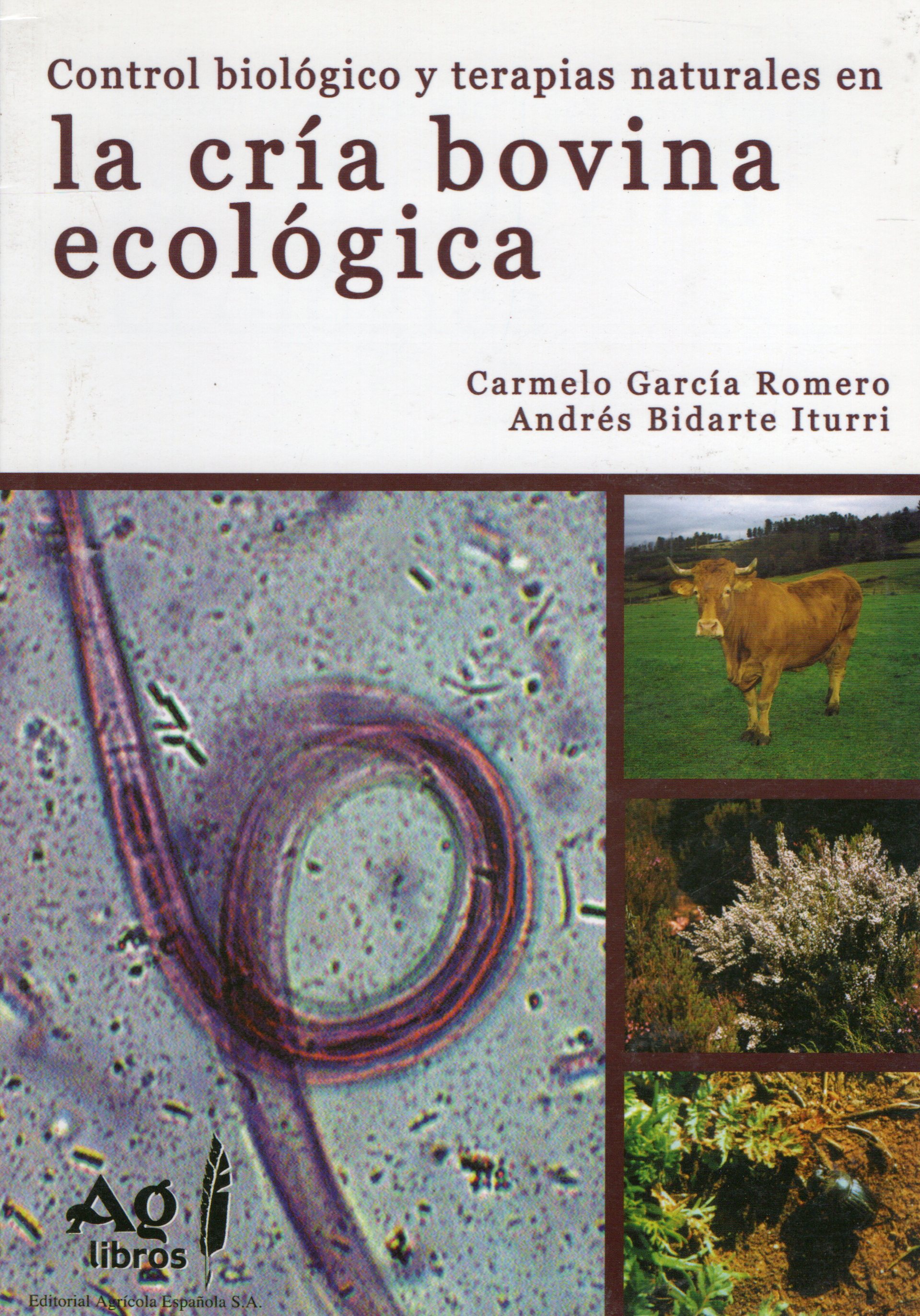 CONTROL BIOLOGICO Y TERAPIAS NATURALES EN LA CRIA BOVINA ECOLOGICA