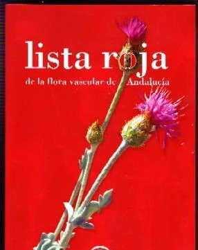 LISTA ROJA DE LA FLORA VASCULAR DE ANDALUCÍA