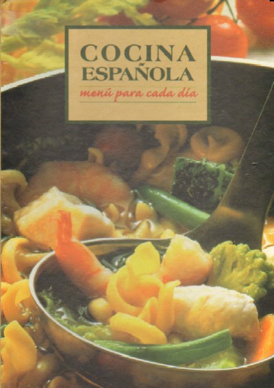 COCINA ESPAÑOLA, UN MENÚ PARA CADA DIA