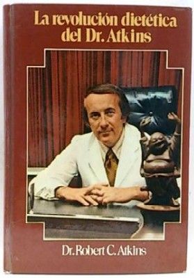LA REVOLUCION DIETETICA DEL DR. ATKINS