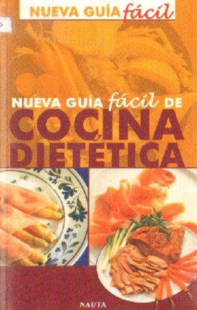NUEVA GUIA FACIL DE COCINA DIETETICA