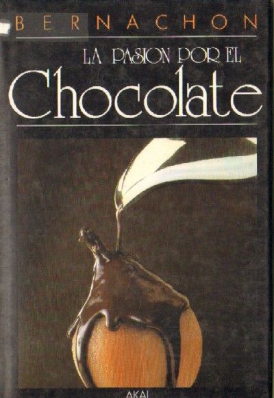 LA PASION POR EL CHOCOLATE