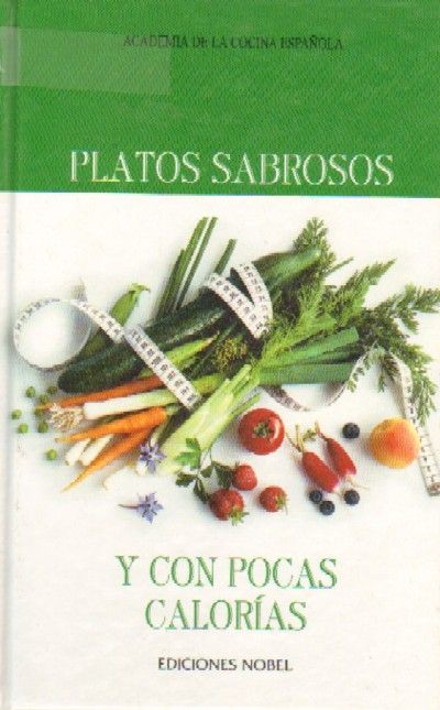 PLATOS SABROSOS Y CON POCAS CALORIAS