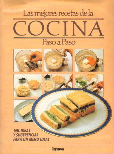 LAS MEJORES RECETAS DE COCINA PASO A PASO