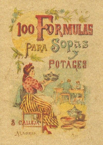 100 FORMULAS PARA SOPAS Y POTAGES.