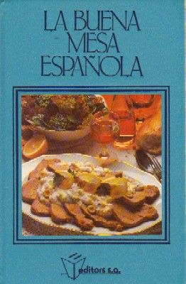 LA BUENA MESA ESPAÑOLA.