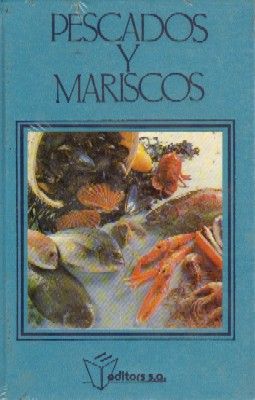 PESCADOS Y MARISCOS.