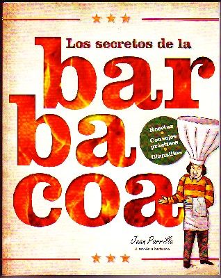 LOS SECRETOS DE LA BARBACOA.