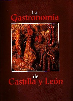 LA GASTRONOMIA DE CASTILLA Y LEON