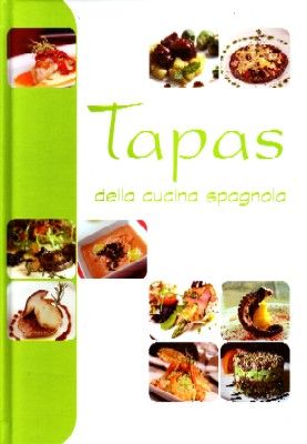 TAPAS DELLA CUCINA SPAGNOLA