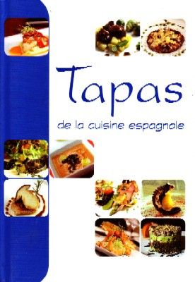 TAPAS DE LA CUISINE ESPAGNOLE