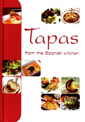 TAPAS FROM THE SPANISH KITCHEN