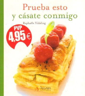 PRUEBA ESTO Y CASATE CONMIGO