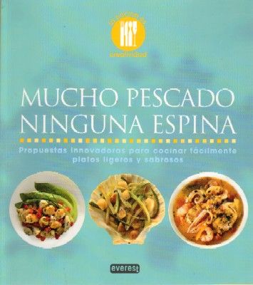 MUCHO PESCADO NINGUNA ESPINA