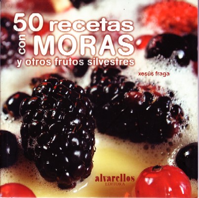 50 RECETAS CON MORAS Y OTROS FRUTOS SILVESTRES