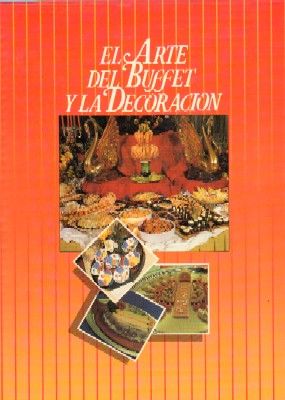 EL ARTE DEL BUFFET Y LA DECORACION.