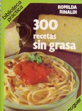 300 RECETAS SIN GRASA