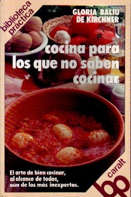 COCINA PARA LOS QUE NO SABEN COCINAR