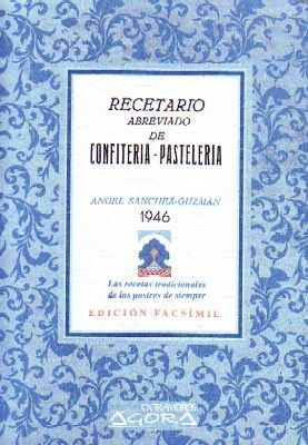 RECETARIO ABREVIADO DE CONFITERIA-PASTELERIA