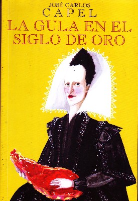 LA GULA EN EL SIGLO DE ORO