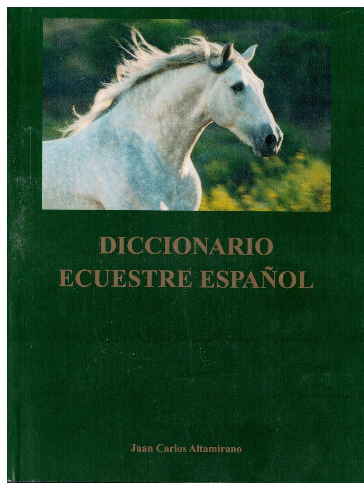DICCIONARIO EQUESTRE ESPAÑOL.