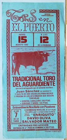 CARTEL - TOROS EN EL PUERTO TRADICIONAL TORO DEL AGUARDIENTE 15 DE AGOSTO 1985