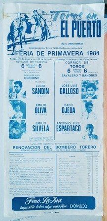 CARTEL - TOROS EN EL PUERTO FERIA DE PRIMAVERA 1984 INAUGURACION DE LA TEMPORADA