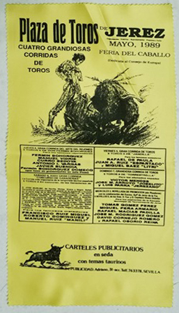 CARTEL DE TOROS EN SEDA PLAZA DE TOROS DE JEREZ, FERIA DEL CABALLO 1989