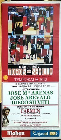 CARTEL TOROS EN SEVILLA AÑO 2010 NOVILLADA CON PICADORES - CARMEN, OPERA ANDALUZA DE CORNETAS Y TAMBORES